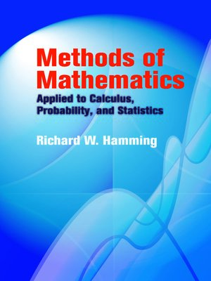 cover image of Methods of Mathematics Applied to Calculus, Probability, and Statistics